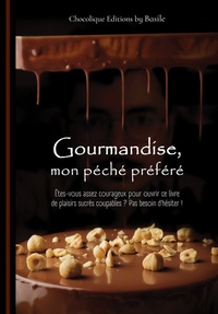 eBookStore en ligne: Gourmandise, mon péché préféré - Etes-vous assez courageux pour ouvrir ce livre de plaisirs sucrés coupables ? Pas besoin d'hésiter ! PDF par  9782959555305 (Litterature Francaise)