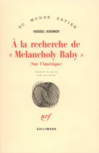 A la recherche de "Melancholy Baby"
