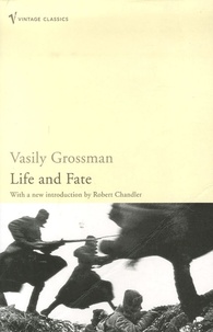 Vasily Grossman - Life and Fate.
