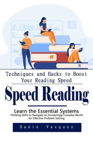 Speed Reading: Techniques and Hacks to Boost Your Reading Speed