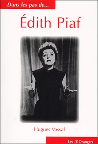 Dans Les Pas De... Edith Piaf