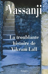 La Troublante Histoire de Vikram Lall