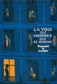 La voix des hommes qui se mirent