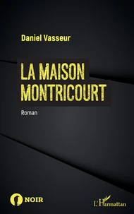 La maison Montricourt