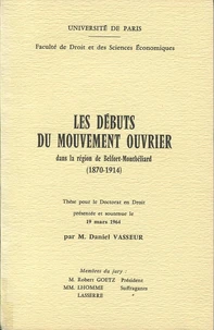 Les débuts du mouvement ouvrier dans la région de Belfort-Montbéliard, 1870-1914