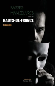 Basses manoeuvres dans les Hauts-de-France