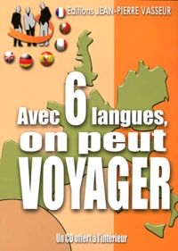 Avec 6 langues, on peut voyager !