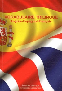 Vocabulaire trilingue anglais-espagnol-français