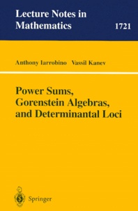 Vassil Kanev et Anthony Iarrobino - Power Sums, Gorenstein Algebras, and Determinantal Loci.