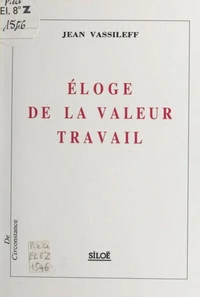 Éloge de la valeur travail