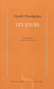 Vassili Choulguine - Les jours.