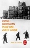 Vassili Grossman - Pour une juste cause.