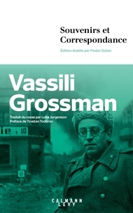 Vassili Grossman - Souvenirs et Correspondance.