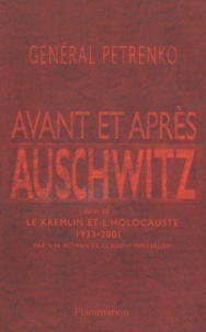 Vassili Petrenko - Avant Et Apres Auschwitz Suivi De Le Kremlin Et L'Holocauste 1933-2001.