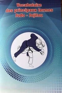 Vassilii Gontcharenko - Vocabulaire Des Principaux Termes Judo - Jujitsu - Termes Judo Kodokan Legion.