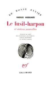 Le Fusil-Harpon et autres nouvelles