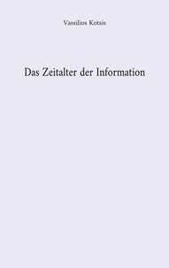Vassilios Kotsis - Das Zeitalter der Information.