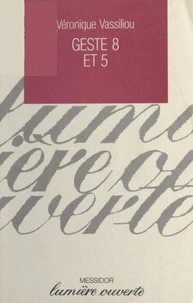 Geste 8 et 5