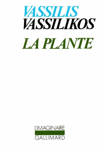 Vassilis Vassilikos - La Plante.