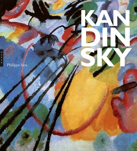 Vassily Kandinsky et Philippe Sers - Résonances ; Kandinsky et la nécessité intérieure - Coffret 2 livres.