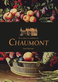 À la table du Château de Chaumont