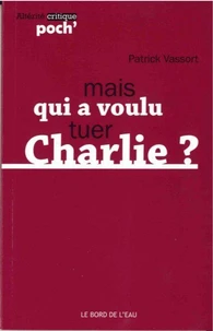 Qui a voulu tuer Charlie ?