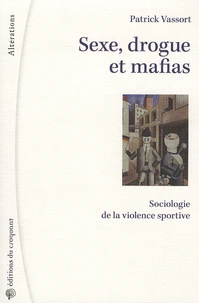 Sexe drogue et mafias