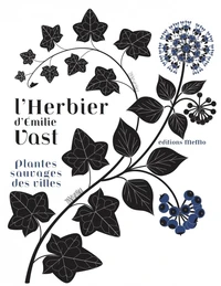 L'herbier d'Emilie Vast