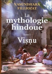 Vasundhara Filliozat - Mythologie hindoue - Tome 1, Visnu.