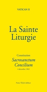  Vatican II - La Sainte Liturgie - Constitution Sacrosanctum Concilium. 4 décembre 1963.