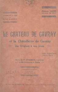Le château de Gavray et la châtellenie de Gavray