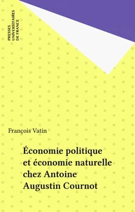 Économie politique et économie naturelle chez Antoine-Augustin Cournot