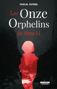Les onze orphelins de Mme Li