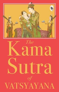 The Kama Sutra of Vatsyayana