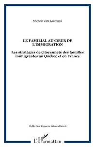 Le familial au coeur de l'immigration