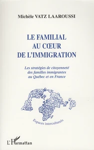 Le familial au coeur de l'immigration