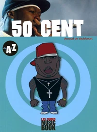 50 Cent de A à Z