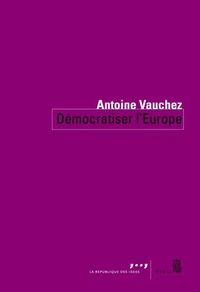 Démocratiser l'Europe