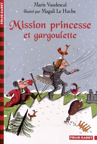 Mission princesse et gargoulette