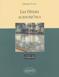 Les ondes aujourd'hui