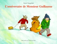 L'anniversaire de monsieur Guillaume