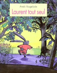 Laurent tout seul