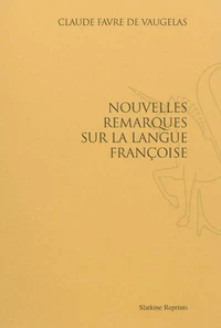 Nouvelles remarques sur la langue françoise (1690)