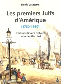 Les premiers Juifs d'Amérique (1760-1860)