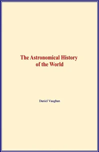 The Astronomical History of the World