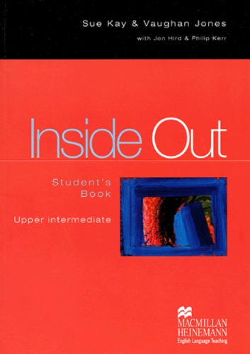 Vaughan Jones et Sue Kay - Inside Out upper intermediate  Student's book.