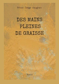 Des mains pleines de graisse