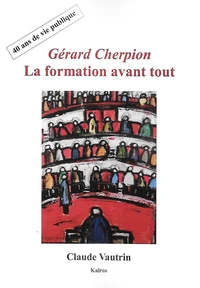 Gérard Cherpion, la formation avant tout
