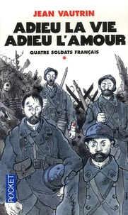 Adieu la vie, adieu l'amour