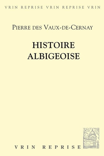 Vaux de cernay pierre De - Histoire albigeoise.